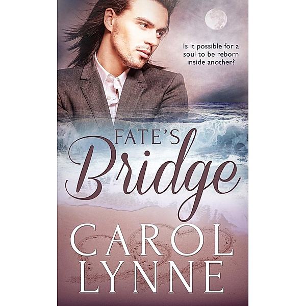 Fate's Bridge, Carol Lynne