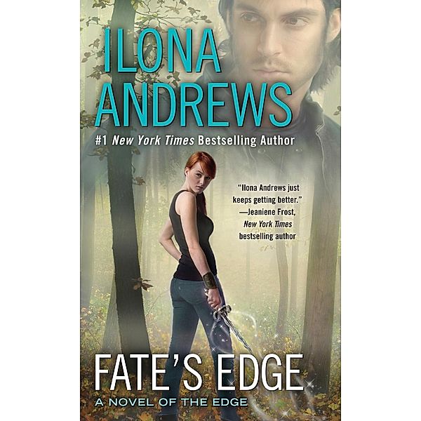 Fate's Edge / A Novel of the Edge Bd.3, Ilona Andrews