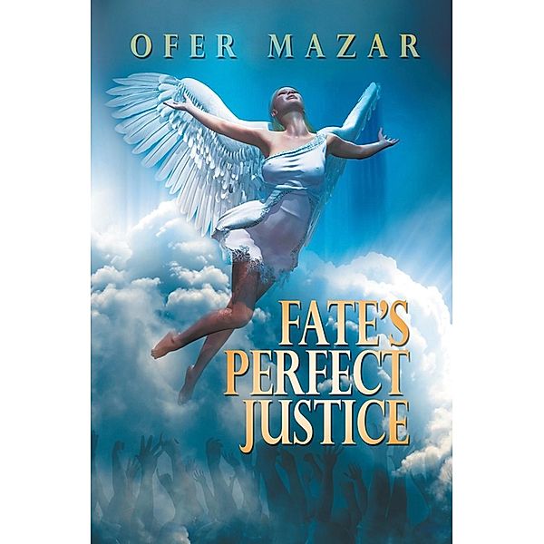 Fate's Perfect Justice / SBPRA, Ofer Mazar