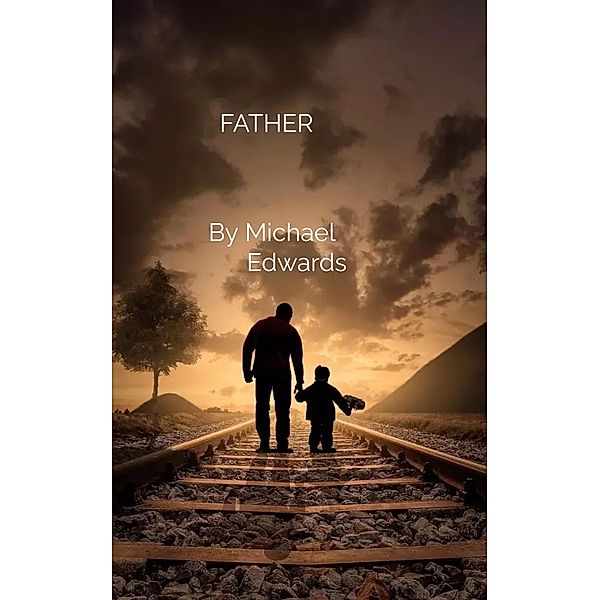 Father, Michael Edwards