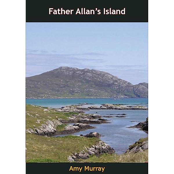 Father Allan's Island, Amy Murray