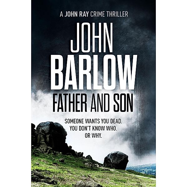 Father and Son (John Ray / LS9 crime thrillers, #2) / John Ray / LS9 crime thrillers, John Barlow