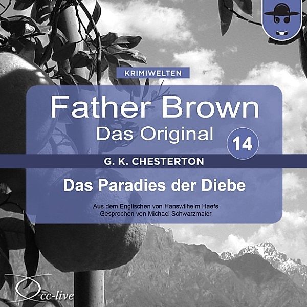 Father Brown 14 - Das Paradies der Diebe (Das Original), Gilbert Keith Chesterton, Hanswilhelm Haefs