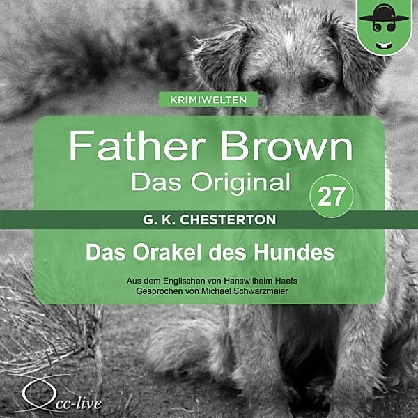 Father Brown 27 - Das Orakel des Hundes (Das Original), Gilbert Keith Chesterton, Hanswilhelm Haefs