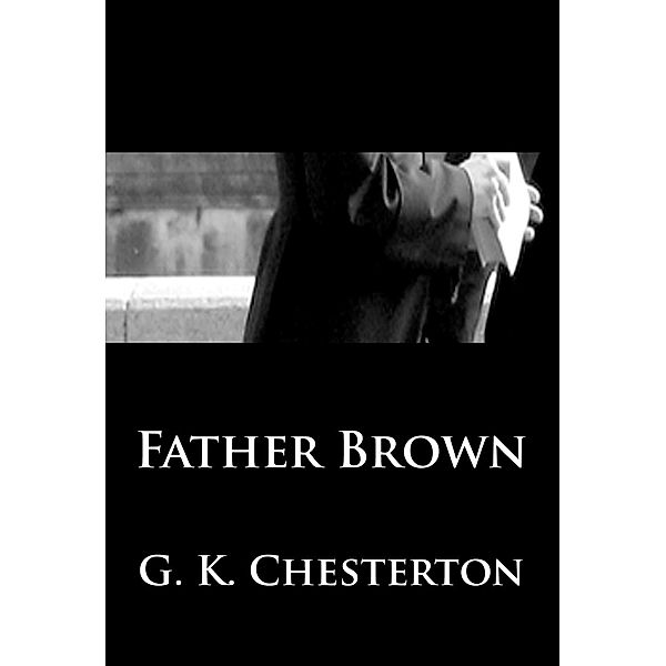 Father Brown, G. K. Chesterton