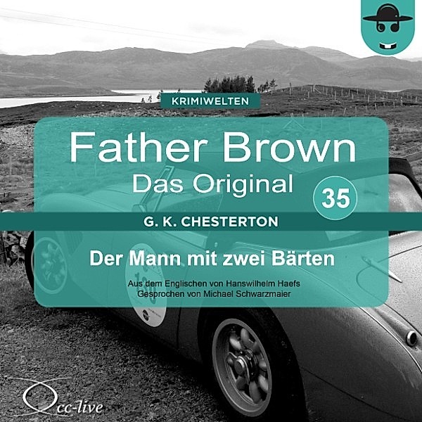 Father Brown 35 - Der Mann mit zwei Bärten (Das Original), Gilbert Keith Chesterton, Hanswilhelm Haefs