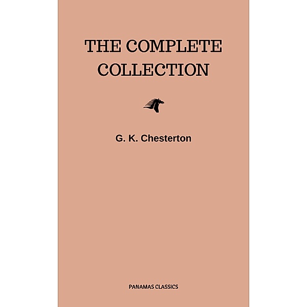 Father Brown: The Complete Collection, G. K. Chesterton