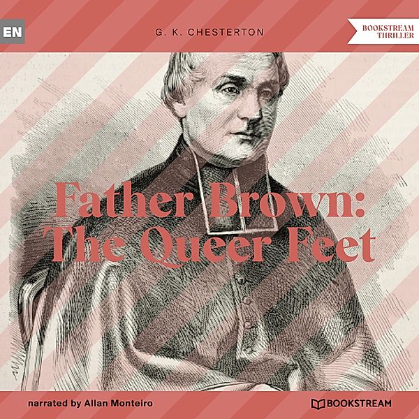Father Brown: The Queer Feet, G. K. Chesterton