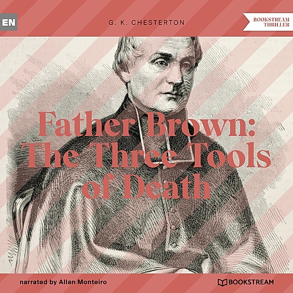 Father Brown: The Three Tools of Death, G. K. Chesterton