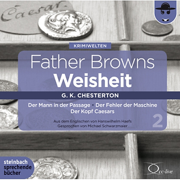 Father Browns Weisheit, 2 Audio-CDs, Gilbert K. Chesterton