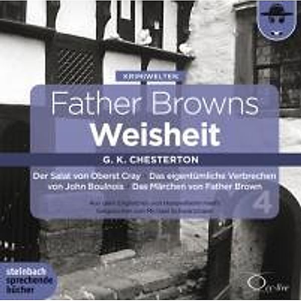 Father Browns Weisheit, 2 Audio-CDs, Gilbert K. Chesterton