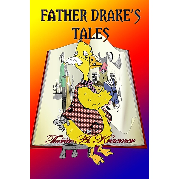 Father Drake's Tales, Therese A Kraemer