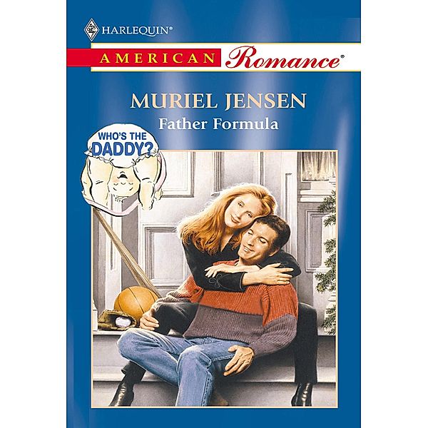 Father Formula (Mills & Boon American Romance), Muriel Jensen