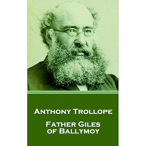 Father Giles of Ballymoy, Anthony Trollope