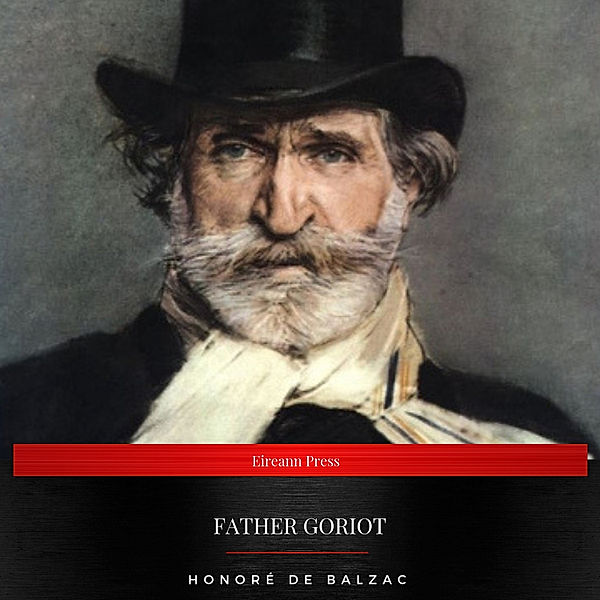 Father Goriot, Honoré de Balzac