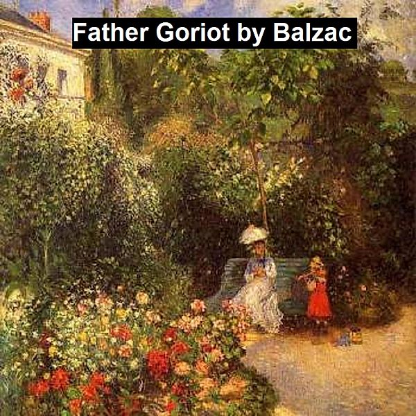 Father Goriot, Honore de Balzac