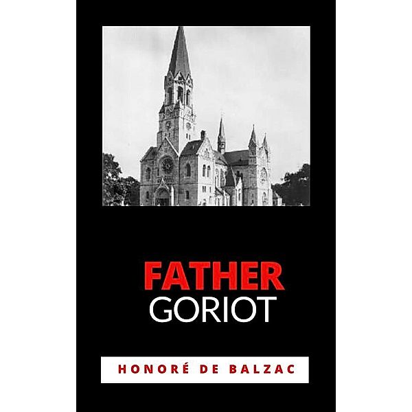 Father Goriot, Honore de