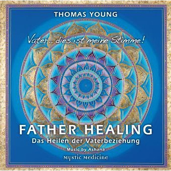 Father Healing,1 Audio-CD, Thomas Young