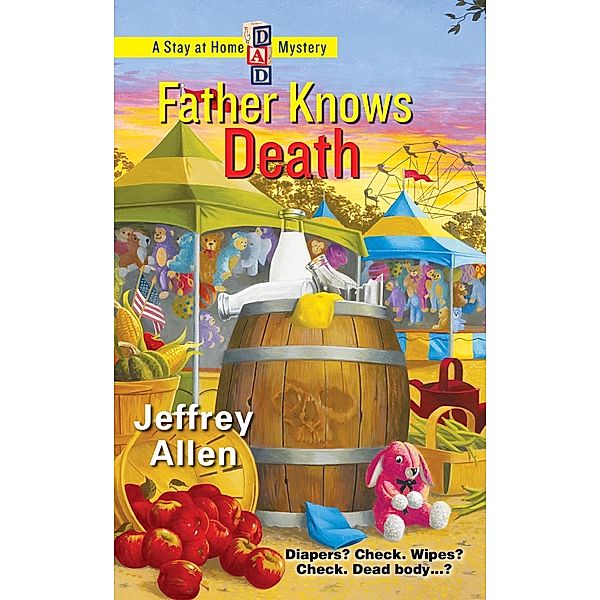 Father Knows Death / Stay at Home Dad Mysteries Bd.3, Jeffrey Allen