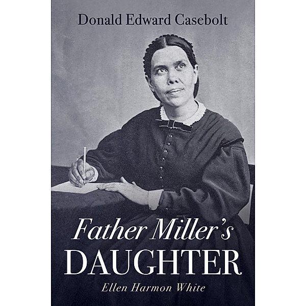 Father Miller's Daughter, Donald Edward Casebolt