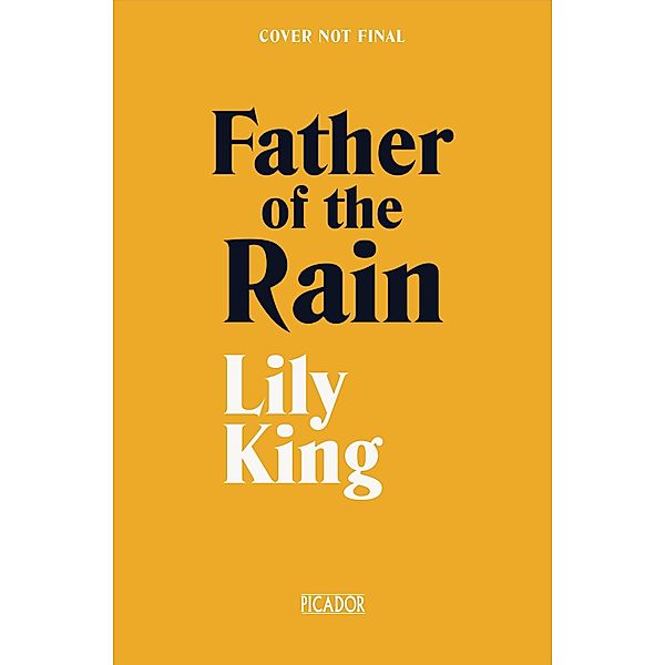 Father of the Rain, Lily King