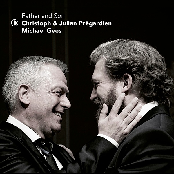 Father & Son (Re-Issue), Christoph Prégardien & Prégardien Julian