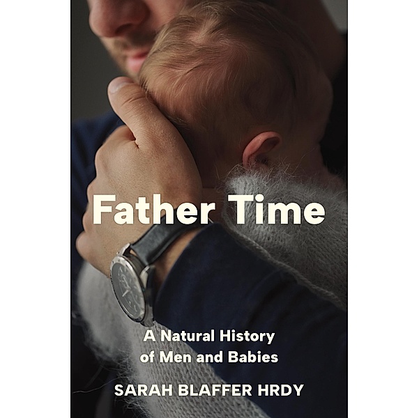 Father Time, Sarah Blaffer Hrdy