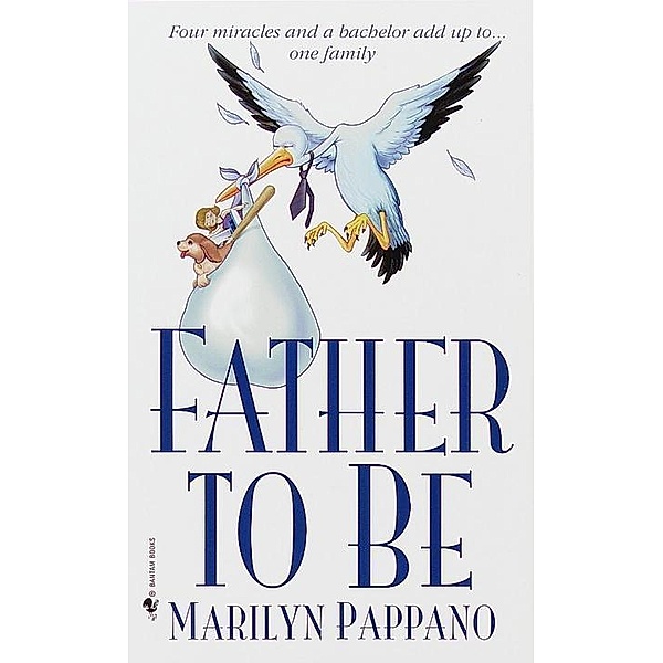 Father to Be / Bethlehem Bd.3, Marilyn Pappano