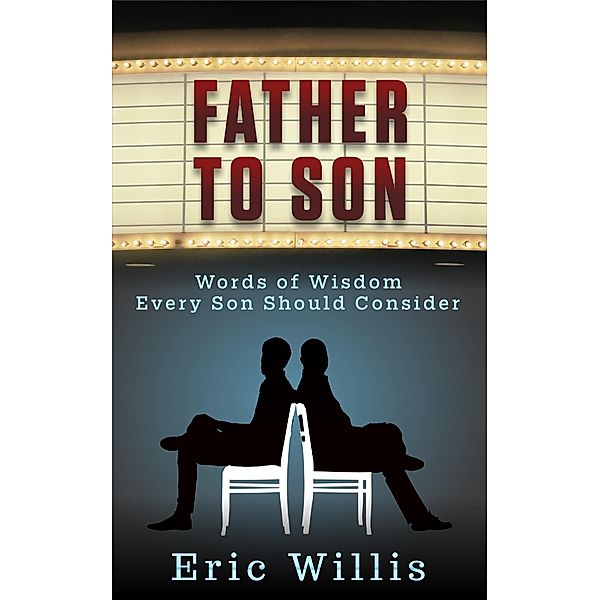 Father to Son, Eric Willis