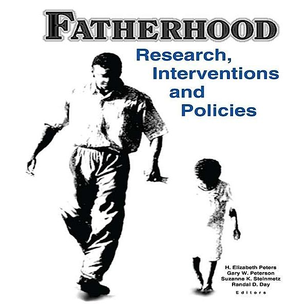 Fatherhood, H. Elizabeth Peters, Randal D Day, Gary W Peterson, Suzanne Steinmetz