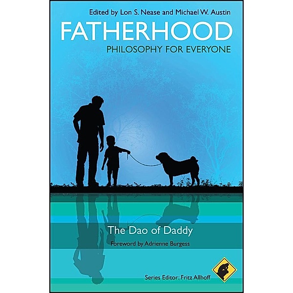 Fatherhood - Philosophy for Everyone / Philosophy for Everyone