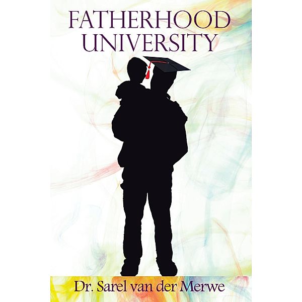 Fatherhood University, Sarel van der Merwe