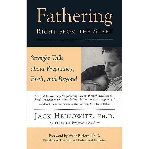 Fathering Right from the Start, Jack Heinowitz