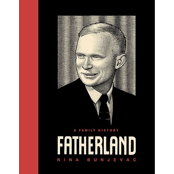Fatherland: A Family History, Nina Bunjevac