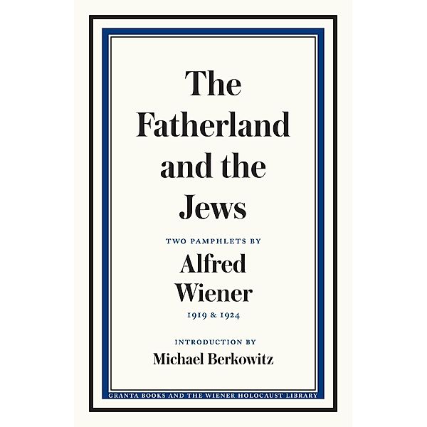 Fatherland and the Jews, Alfred Wiener