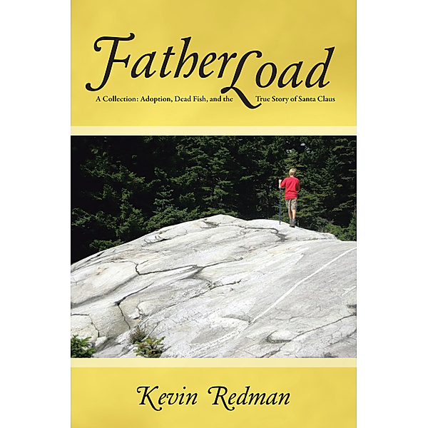 Fatherload, Kevin Redman
