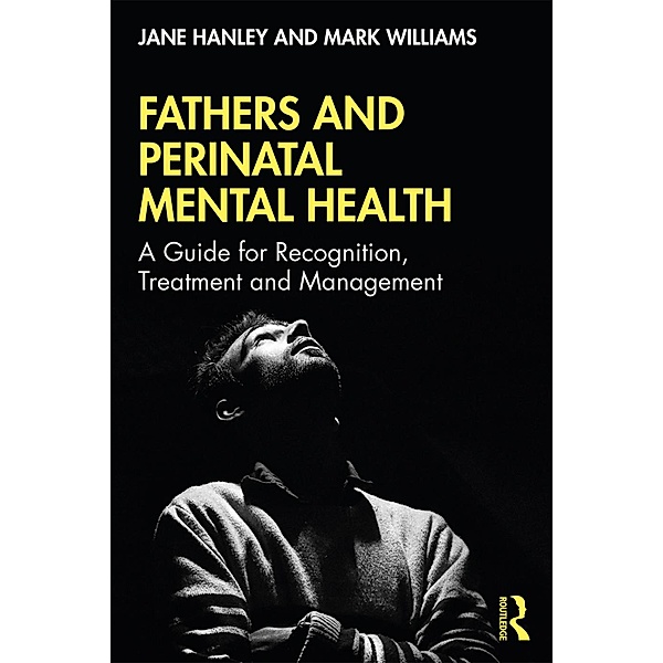 Fathers and Perinatal Mental Health, Jane Hanley, Mark Williams