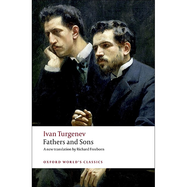 Fathers and Sons / Oxford World's Classics, Ivan Turgenev