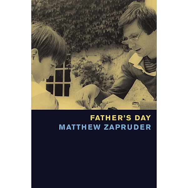 Father's Day, Matthew Zapruder