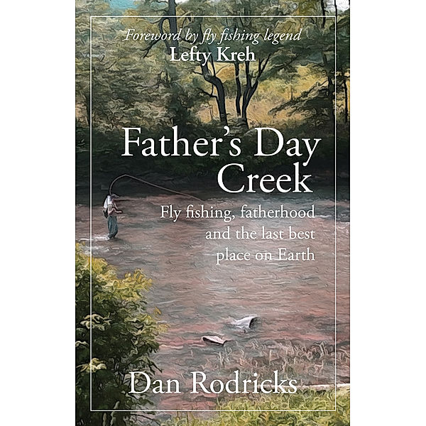 Father's Day Creek, Dan Rodricks