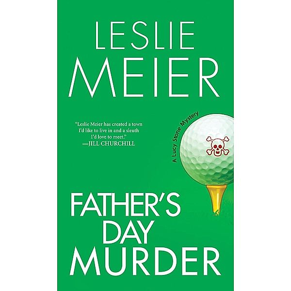 Father's Day Murder / A Lucy Stone Mystery Bd.10, Leslie Meier