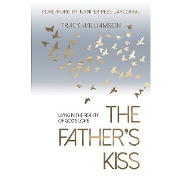 Father's Kiss, Tracy Williamson