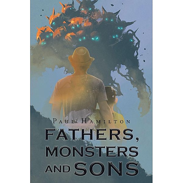 Fathers, Monsters and Sons, Paul Hamilton