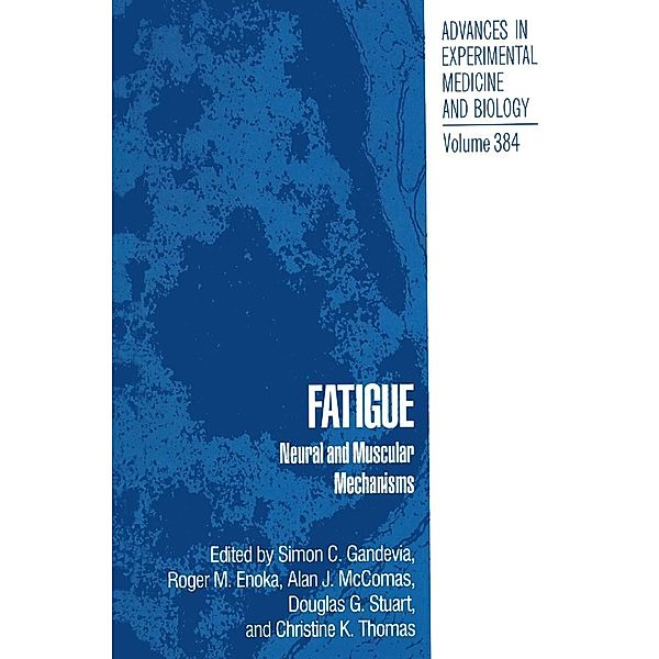 Fatigue / Advances in Experimental Medicine and Biology Bd.384, Patricia A. Pierce