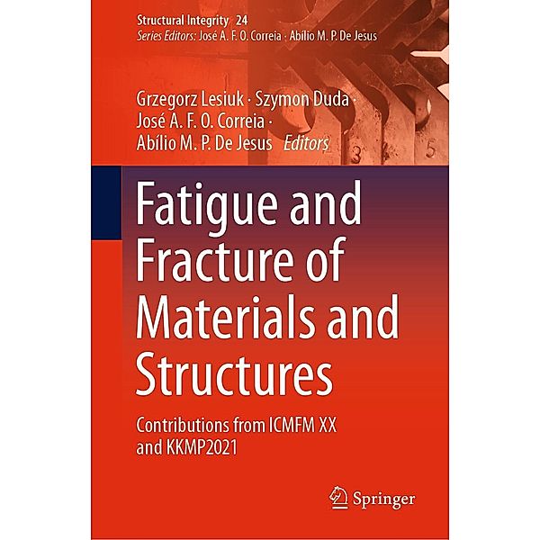 Fatigue and Fracture of Materials and Structures / Structural Integrity Bd.24