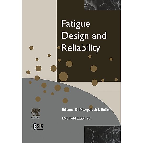 Fatigue Design and Reliability, G. Marquis, J. Solin