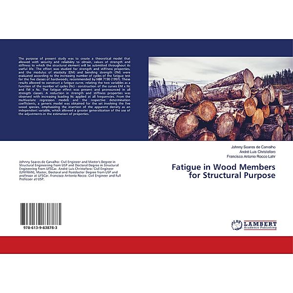 Fatigue in Wood Members for Structural Purpose, Johnny Soares de Carvalho, André Luis Christoforo, Francisco Antonio Rocco Lahr