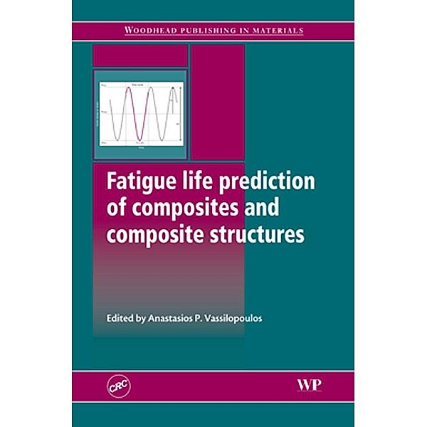 Fatigue Life Prediction of Composites and Composite Structures