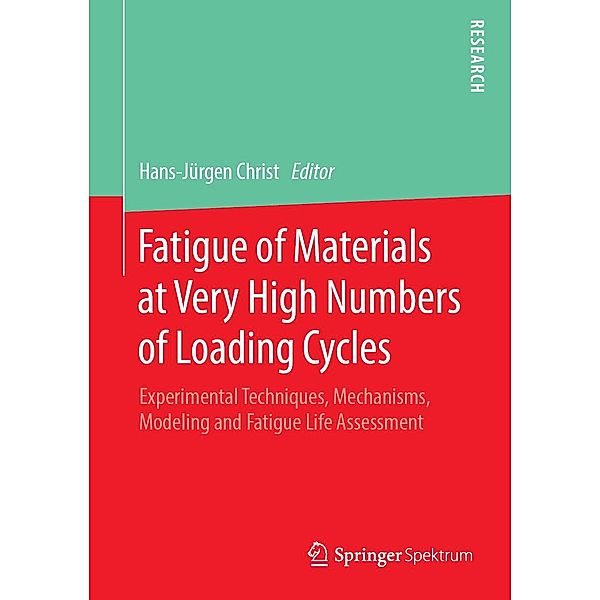 Fatigue of Materials at Very High Numbers of Loading Cycles