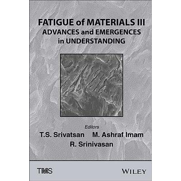 Fatigue of Materials III